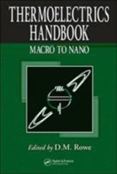 Hardcover Thermoelectrics Handbook: Macro to Nano Book