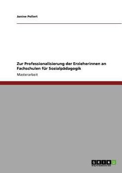 Paperback Zur Professionalisierung der Erzieherinnen an Fachschulen für Sozialpädagogik [German] Book