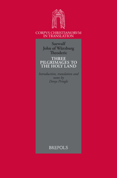 Paperback Saewulf, John of Wurzburg, Theoderic. Three Pilgrimages Book