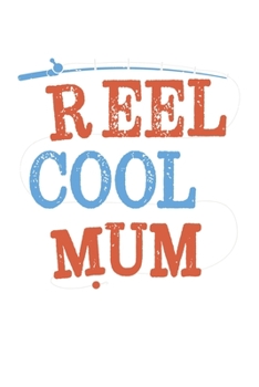 Paperback Reel Cool Mum: Family I Love I Relatives Book