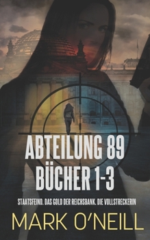 Paperback Abteilung 89 Bücher 1-3: Deutschland braucht einen Beschützer [German] Book