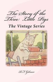 Paperback The Story of the Three Little Pigs: The Vintage Series Book