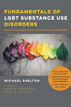 Hardcover Fundamentals of Lgbt Substance Use Disorders: Multiple Identities, Multiple Challenges Book