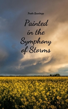 Paperback Painted in the Symphony of Storms Book