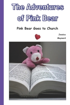 Paperback The Adventures of Pink Bear: Sunday at Church Book