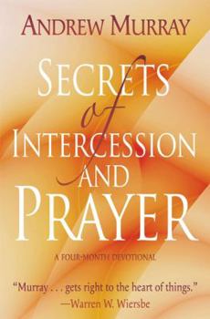 Paperback Secrets of Intercession and Prayer Book