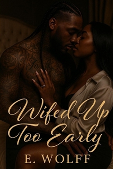 Paperback Wifed Up Too Early Book