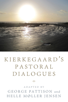 Paperback Kierkegaard's Pastoral Dialogues Book