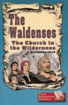 Paperback The Waldenses - The Church In The Wilderness Book