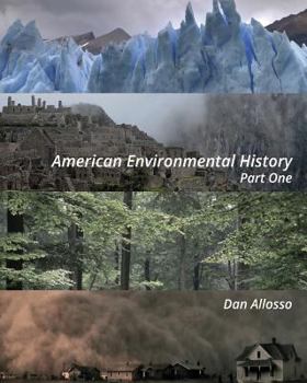 Paperback American Environmental History: Part One Book