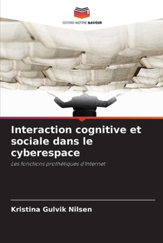 Paperback Interaction cognitive et sociale dans le cyberespace [French] Book