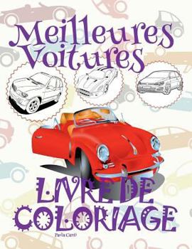 ✌ Meilleures Voitures ✎ Livres à colorier Voitures ✎ Livre de Coloriage 10 ans ✍ Livre de Coloriage enfant 10 ans: ✎ ... à colorier Voitures ✍