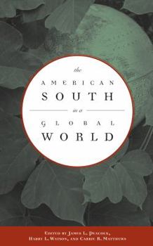Paperback The American South in a Global World Book