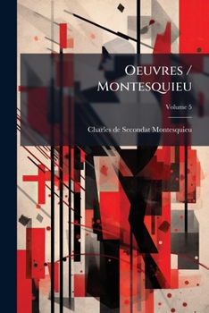 Paperback Oeuvres / Montesquieu; Volume 5 [French] Book