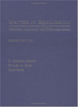 Hardcover Matter in Equilibrium: Statistical Mechanics and Thermodynamicsincludes CD-ROM [With CDROM] Book