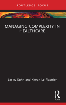 Paperback Managing Complexity in Healthcare Book