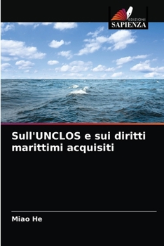 Paperback Sull'UNCLOS e sui diritti marittimi acquisiti [Italian] Book