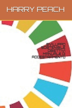 Paperback Sviluppo Sostenibile Obiettivi Manuale Di Addestramento [Italian] Book