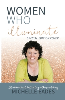 Paperback Women Who Illuminate- Michelle Eades Book