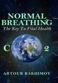 Paperback Normal Breathing: The Key to Vital Health Book