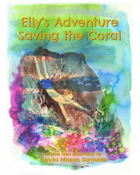 Paperback Elly's Adventure Saving the Coral Book