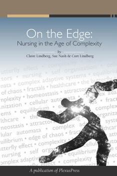 Paperback On The Edge: Nursing In The Age Of Complexity Book