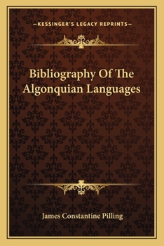 Paperback Bibliography Of The Algonquian Languages Book