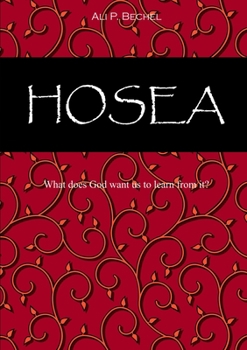 Paperback Hosea - What does God want us to learn from it? Book