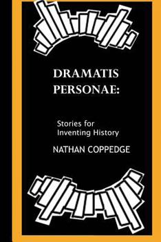 Paperback The Dramatis Personae: Stories for Inventing History Book