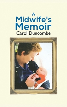Paperback A Midwife's Memoir Book