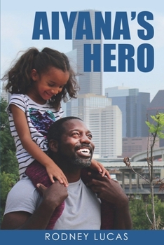 Paperback Aiyana's Hero Book