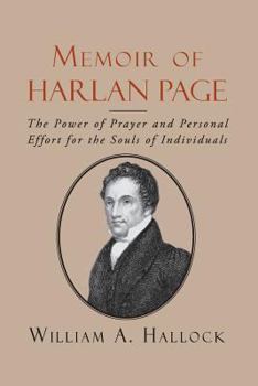 Paperback Memoir of Harlan Page: The Power of Prayer and Personal Effort for the Souls of Individuals Book