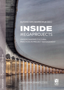 Paperback Inside Megaprojects: Understanding Cultural Practices in Project Managementvolume 30 Book