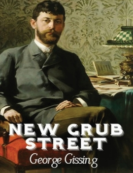 New Grub Street (Annotated)