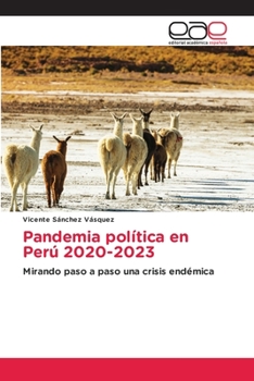 Paperback Pandemia política en Perú 2020-2023 [Spanish] Book