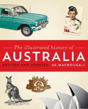 Paperback The Illustrated History of Australia Book