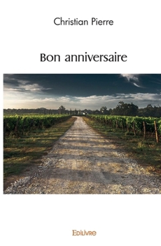 Paperback Bon anniversaire [French] Book
