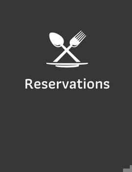 Paperback Reservations: 365 Day Undated Restaurant Hostess Log, Record and Track Customer Reservations Book