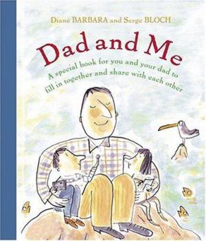 Hardcover Dad and Me: A Special Book for You and Your Dad to Fill in Together and Share with Each Other Book
