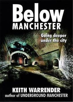 Paperback Below Manchester: Going Deeper Under the City Book
