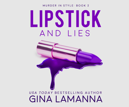 Lipstick and Lies - Book #2 of the Murder In Style