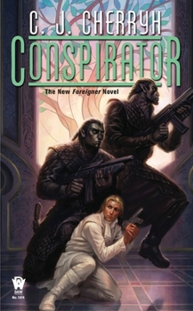 Conspirator - Book #10 of the Foreigner