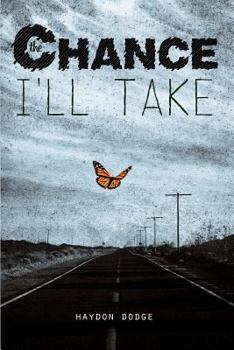 Paperback The Chance I'll Take Book