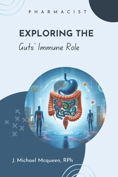 EXPLORING THE GUT'S IMMUNE ROLE