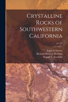 Paperback Crystalline Rocks of Southwestern California; no.159 Book