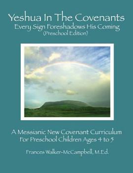 Paperback Yeshua in the Covenants: Every Sign Foreshadows His Coming Primary Edition Book