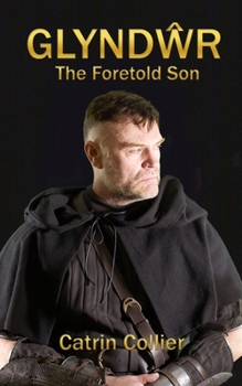 Paperback Glyndwr: The Foretold Son Book