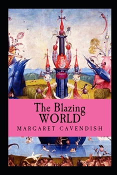 Paperback The Blazing World by Margaret Cavendish illustrated edition Book