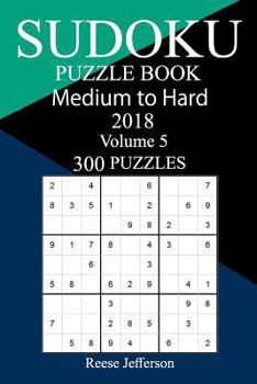 Paperback 300 Medium to Hard Sudoku Puzzle Book 2018 Book