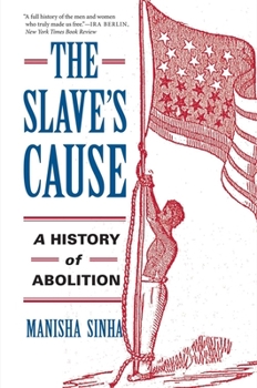 Paperback The Slave's Cause: A History of Abolition Book